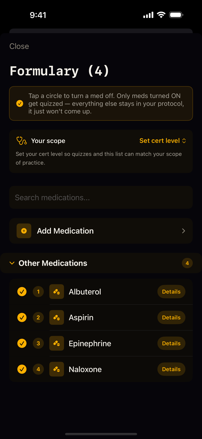 The Formulary screen listing medications from the protocol, each with a toggle circle turned on, plus a hint explaining that only meds turned on get quizzed and a control for setting your certification level