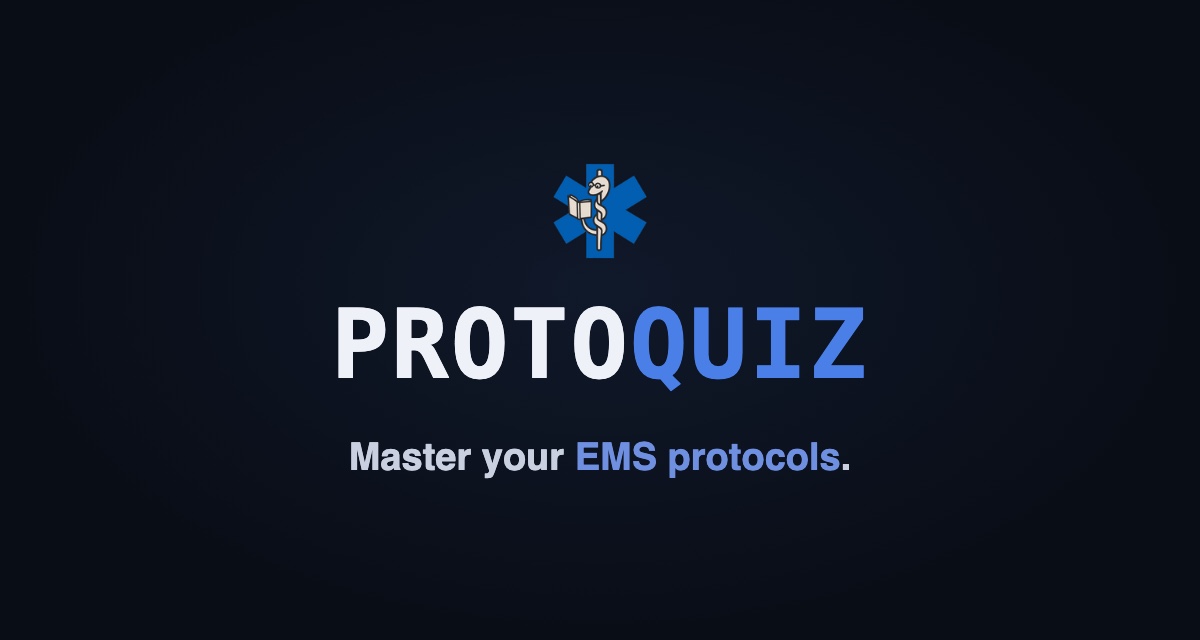 ProtoQuiz for EMS agencies, rebuilt